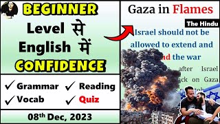 08 Dec 2023  The Hindu Editorial Today  The Hindu Newspaper Today  Gaza in Flames [upl. by Suitangi]