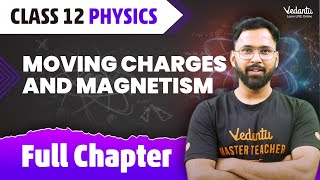 Moving Charges amp Magnetism Class 12 Full Chapter  Class 12 Physics Chapter 4  JEE 2024 Anupam Sir [upl. by Georgina]