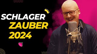 Schlager Zauber 2024 👻 Schlager Hits und vieles Mehr 💖 [upl. by Haorbed]