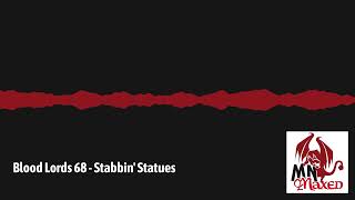 Blood Lords 68  Stabbin Statues  MNmaxed Podcast [upl. by Tiffie82]