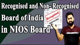 List of Recognized and Non Recognized Board of India in NIOS  Fake Boards in India  NIOS [upl. by Attirehs]