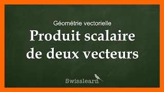 Produit scalaire de deux vecteurs [upl. by Aivizt]