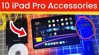 10 iPad Pro Accessories YOU Should Checkout [upl. by Clari]