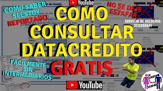 COMO CONSULTAR DATACREDITO GRATIS 2019 COMO SABER SI ESTOY REPORTADO SALIR [upl. by Nyloj]