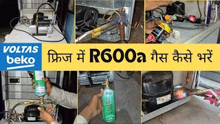 Voltas Refrigerator R600a Gas Charging Step By Step [upl. by Deina187]