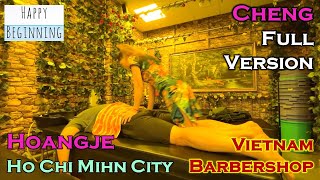 Vietnam Barber Shop CHENG FULL VERSION  Hoangje Ho Chi Mihn City Vietnam [upl. by Olney75]