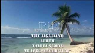 The Aiga Band Track3 quotLaulii Tuaiquot [upl. by Airda]