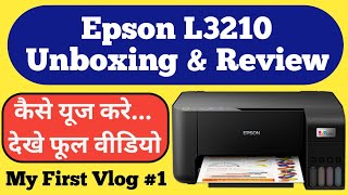 Epson Ecotank L3210 L3250 Unboxing amp Review 2024 Epson L3210 Printer ka Unboxing amp Review Shahbaj T [upl. by Noelc292]