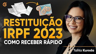 RESTITUIÇAO IMPOSTO DE RENDA 2023 FAÇA ISSO E RECEBA MAIS RÁPIDO [upl. by Teillo80]