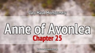 Anne of Avonlea Audiobook Chapter 25 [upl. by Sanson]