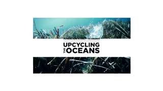 Ecoembes amp Ecoalf  Upcycling the Oceans [upl. by Acimahs]