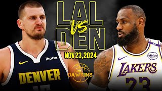 Los Angeles Lakers vs Denver Nuggets Full Game Highlights  Nov 23 2024  FreeDawkins [upl. by Narah]