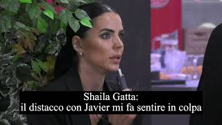 Shaila Gatta il distacco con Javier mi fa sentire in colpa [upl. by Attennhoj443]