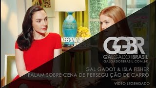 Gal Gadot amp Isla Fisher falam sobre cena de perseguição de carro HD Legendado [upl. by Ghassan121]