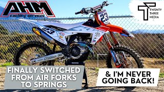 Switching from Air Forks to Spring on my KTM 450 SXF  Presented by AHM [upl. by Eissak472]