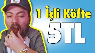 1 İçli Köfte 5 TL  Yedikçe Para Kazan [upl. by Doy]