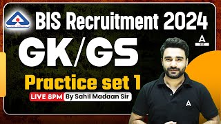 BIS Recruitment 2024  BIS GK GS Classes By Sahil Madaan Sir  Practice set 1 [upl. by Joli269]