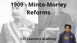 Pakistan Affairs Brief 01 MintoMorley Reforms  Indian Councils Act 1909 [upl. by Darcie]