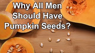 12 Pumpkin Seeds Benefits For Men [upl. by Noswad]