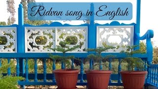 Ridvan song in English [upl. by Annawad851]