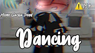 ✯Dancing Meme Gacha life  warning 15⚠️ Reapload✯ [upl. by Sharyl]