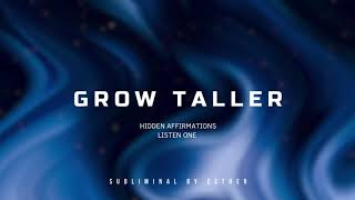 GROW TALLER SUBLIMINAL [upl. by Nosdrahcir363]