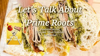 Lets Talk About Prime Roots  Feat in the You Are What You Eat Docuseries [upl. by Ennaus]