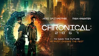 CHRONICAL 2067  UK Trailer  SciFi  Starring Ryan Kwanten Kodi SmitMcPhee [upl. by Onidranreb498]