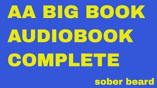 Alcoholics Anonymous AA Big Book Audio Read Aloud Audiobook 12 steps [upl. by Ecneralc]