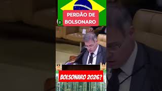 Bolsonaro e o perdão vai ser candidato em 2026 shorts [upl. by Panthea]