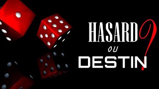 LE HASARD EXISTETIL [upl. by Dutchman]