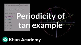 Periodicity of tan example  Trig identities and examples  Trigonometry  Khan Academy [upl. by Ahsienet461]