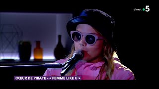 Le live  « Femme like U » Coeur de Pirate  C à Vous  15102019 [upl. by Casi209]