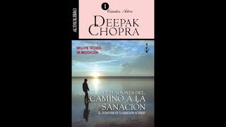 Camino a la Sanación  Deepak Chopra [upl. by Chiang]