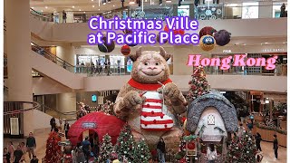 Christmas Ville  Christmas Decorations  Pacific Place Hong Kong [upl. by Idnahr]