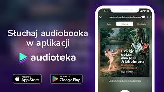 Lekcje seksu doktora Alzheimera  audiobook  Radosław Piwowarski czyta Ewa Abart [upl. by Eleik406]