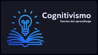 Cognitivismo  Curso integral de eLearning [upl. by Danie111]