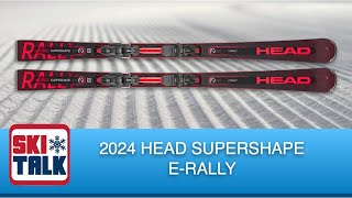 2024 Head Supershape eRally Ski Review with SkiTalkcom [upl. by Hnahk752]