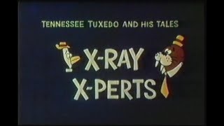 Tennessee Tuxedo quotXRay XPertsquot unrestored [upl. by Publus]