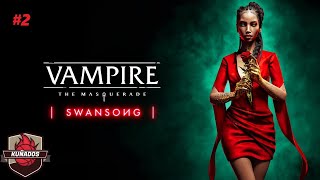 Vampire The Masquerade – Swansong  Episodio 2  Gameplay En Español [upl. by Niattirb]