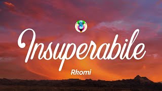 Rkomi  INSUPERABILE TestoLyrics [upl. by Yna]