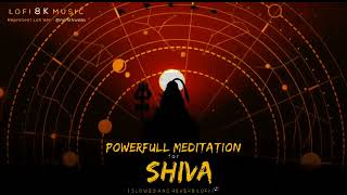 Rudrashtakam  Namami shamishan Nirvana Roopam  Lord SHIVA POWERFULL Meditation Mantra [upl. by Vachel]