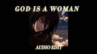 god is a woman  ariana grande audio edit [upl. by Irotal]