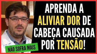 Dor de Cabeça  Como Aliviar Dor de Cabeça [upl. by Navinod]