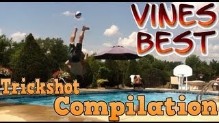 Trickshot Compilation  Best of Vine MUST WATCH AMAZING [upl. by Bigler382]