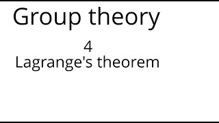 Group theory 4 Lagranges theorem [upl. by Kristi]