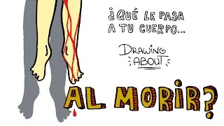 ¿QUÉ LE PASA A TU CUERPO AL MORIR 💀 Drawing About [upl. by Dorinda]