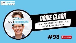 Dorie Clark Crafting a Powerful Personal Brand in the Age of AI  Outthinkers Podcast 98 [upl. by Nanci]