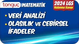 Veri Analizi Olasılık ve Cebirsel İfadeler  LGS Hızlanma Kampı 2024 [upl. by Sedinoel]