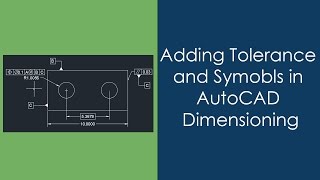 Adding geometric tolerance with feature control frame in AutoCAD [upl. by Petigny]